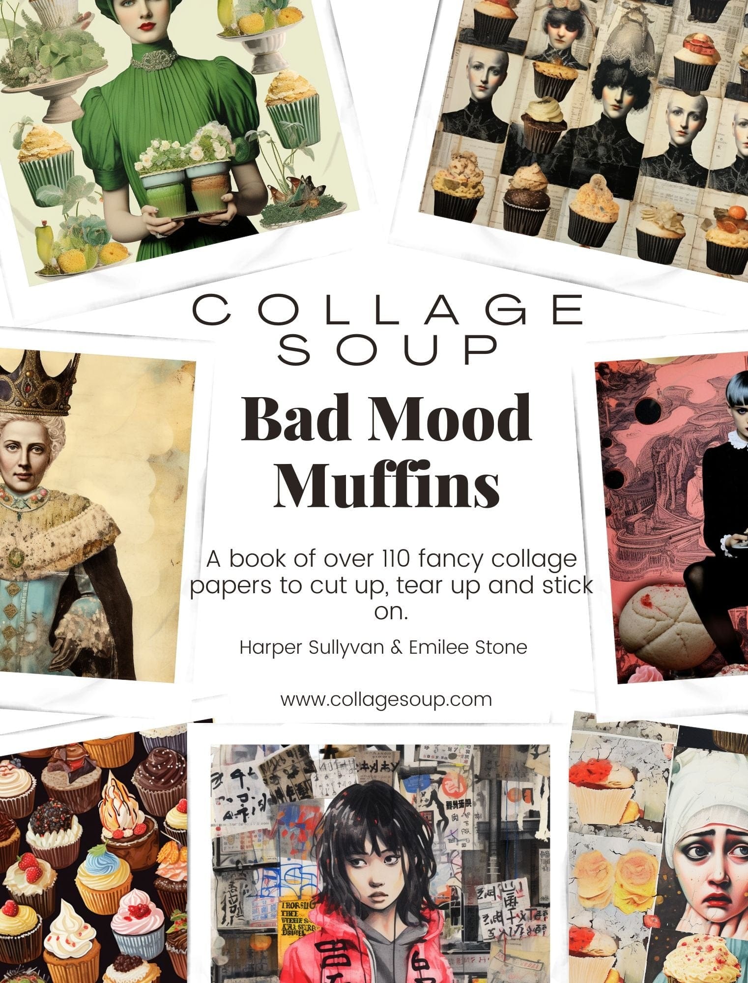 Collage Soup Bad Mood Muffins: 110 Moody Collage Papers