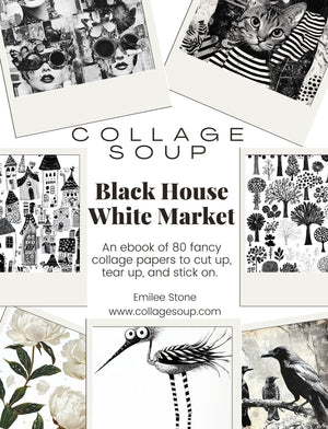 Collage Soup Black House White Market – A Special Edition Collage eBook