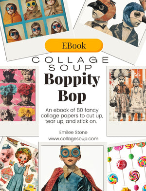 Collage Soup Boppity, Bop (eBook) Printable Art of Kids, Capes & Imagination – 80 Pages