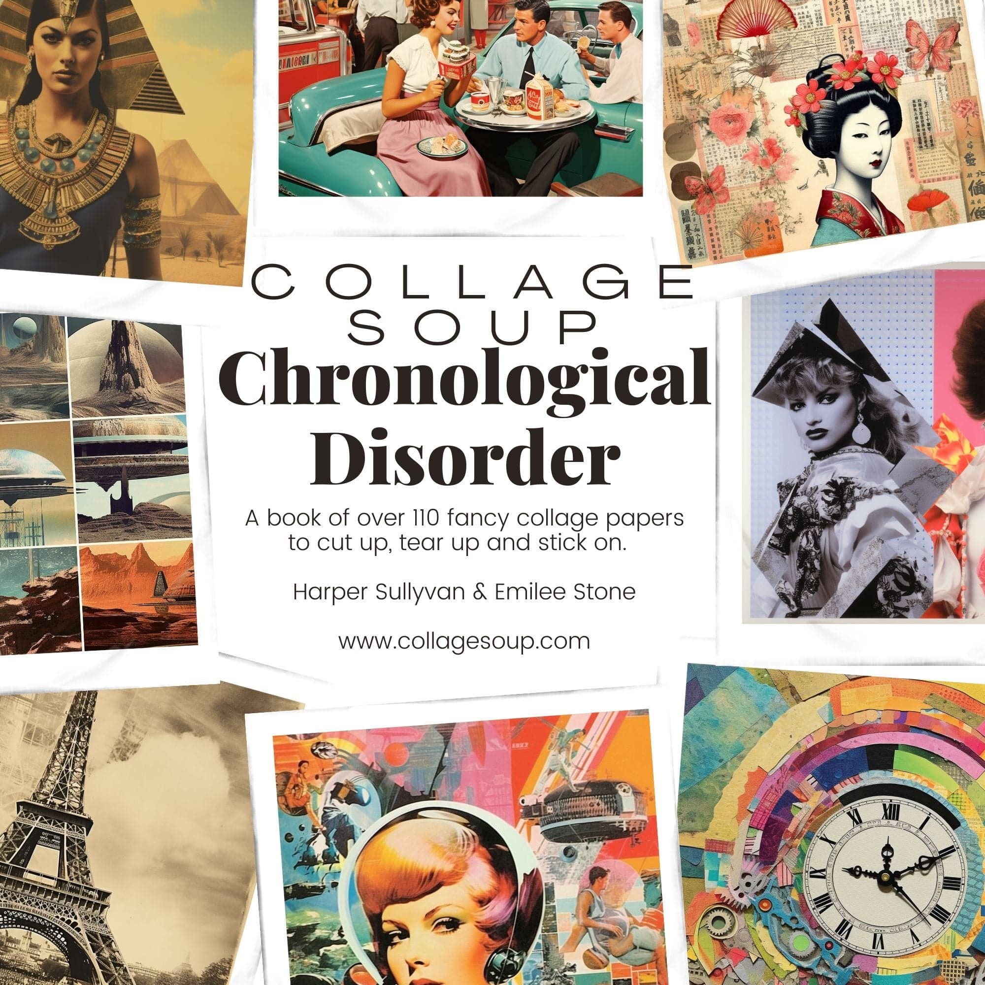 Collage Soup Chronological Disorder: Collage Soup Paperback Collection