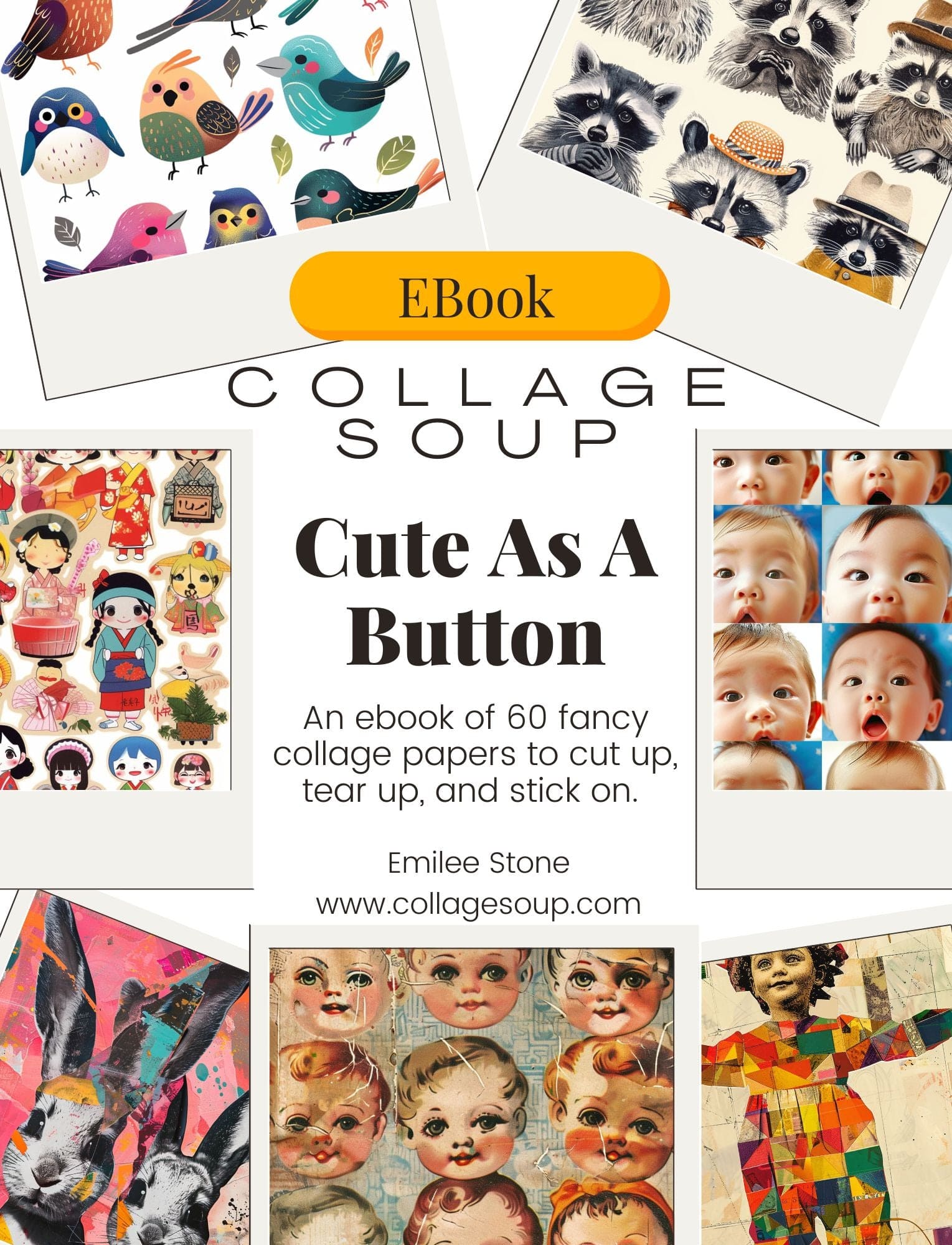 Collage Soup Cute As A Button (eBook) Whimsical Designs for Journals & Scrapbooks – 60 Pages