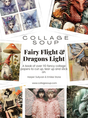 Collage Soup Fairy Flight & Dragons Light: 60-Page Collage Paperback for Fantasy Creatives