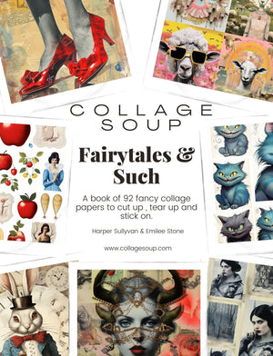 Collage Soup Fairytales & Such: 92-Page Printable Collage eBook