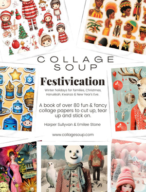 Collage Soup Festivication: 60-Page Collage Paperback for Winter Holiday Crafts