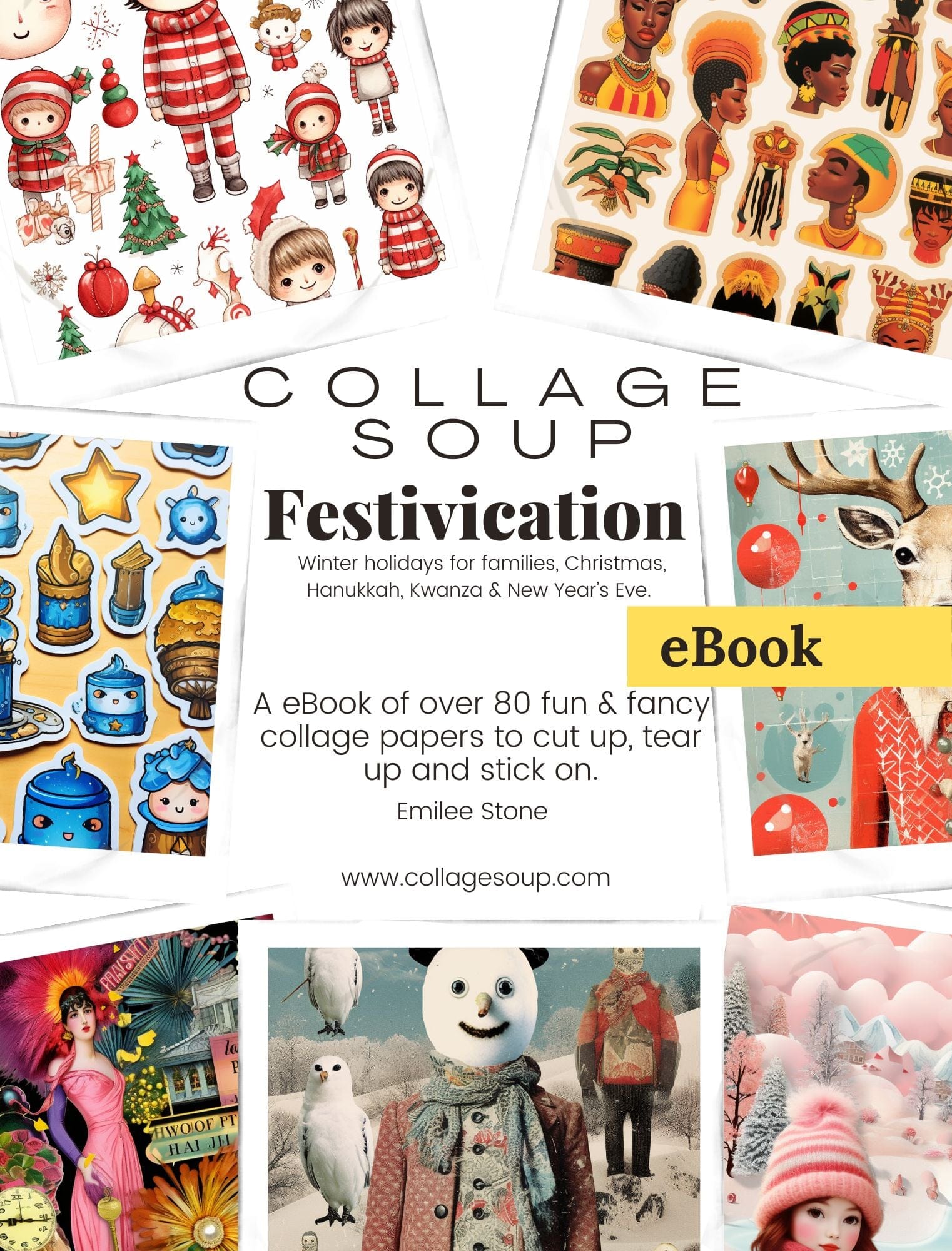 Collage Soup Festivication - Limited Edition eBook (Digital Download - Not a paperback)