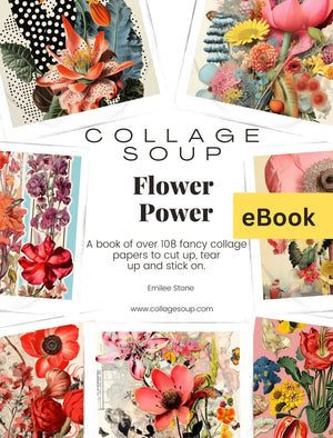 Collage Soup Flower Power - 3rd Edition eBook