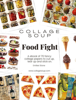 Collage Soup Food Fight (eBook) Quirky Food Art for Mixed Media & Scrapbooks – 62 Pages
