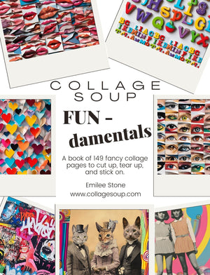 Collage Soup FUN-damentals: 60-Page Collage Paperback of Vintage & Quirky Designs