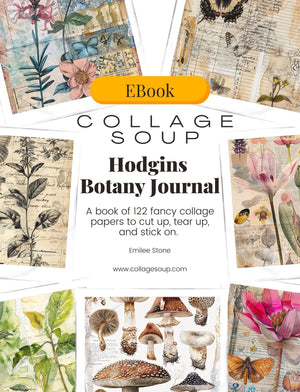 Collage Soup Hodgins Botany Journal (eBook) Vintage & Imaginative Botanical Pages – 122 Pages