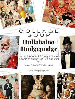 Collage Soup Hullabaloo Hodgepodge: 110 Collage Papers for Creative Art Projects