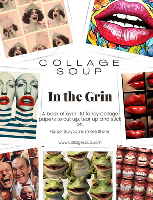 Collage Soup In the Grin: 110 Playful Collage Papers of Smiles and Expressions