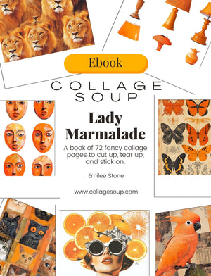 Collage Soup Lady Marmalade (eBook) – Orange-Themed Collage Art Collection – 72 Pages