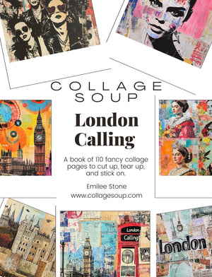 Collage Soup London Calling - Guest Collaborator Wendy Aspinall