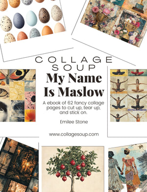 Collage Soup My Name Is Maslow - eBook of conceptual images from Maslows Principles