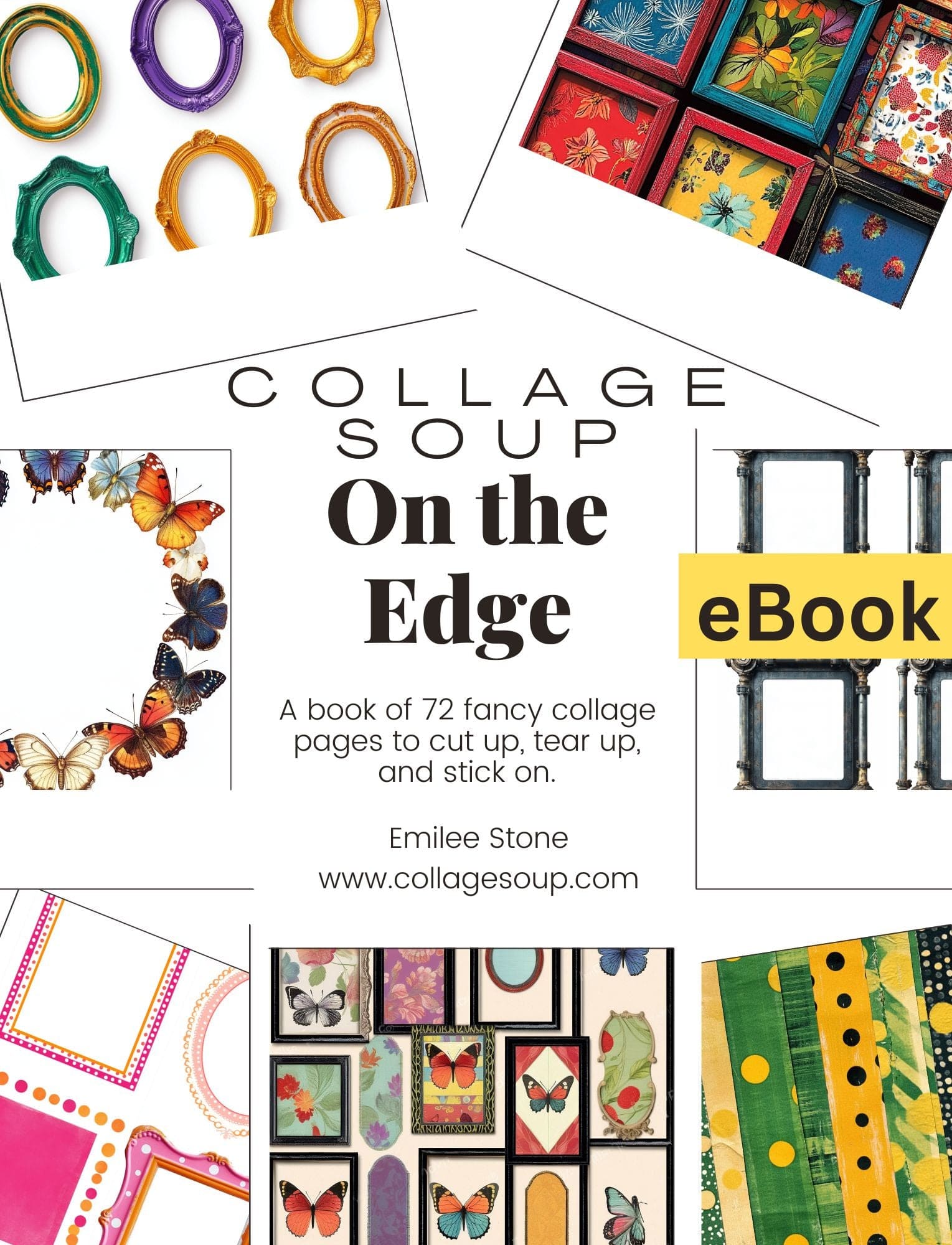 Collage Soup On the Edge eBook with frames & borders
