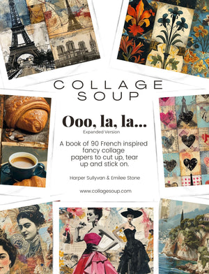 Collage Soup Ooo, la, la… A French-Inspired Collage Paperback