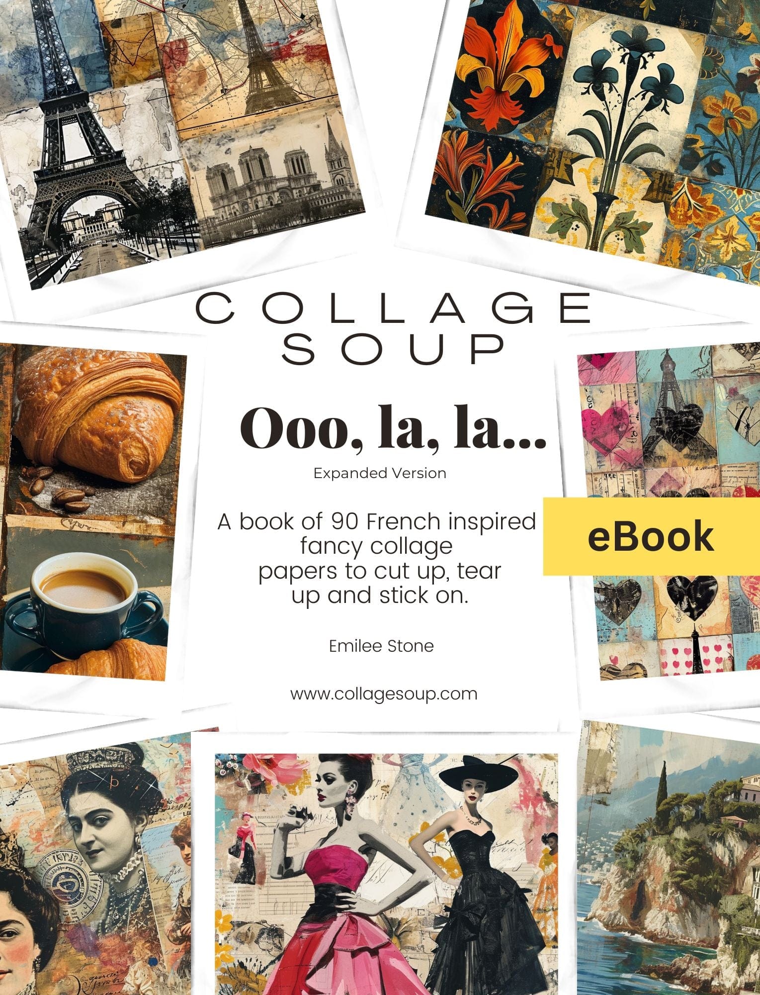 Collage Soup Ooo, La, La...a French inspired eBook