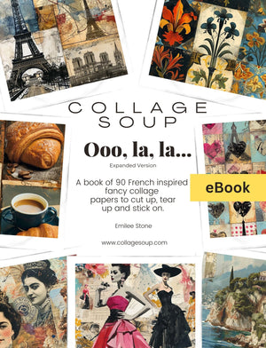 Collage Soup Ooo, La, La...a French inspired eBook