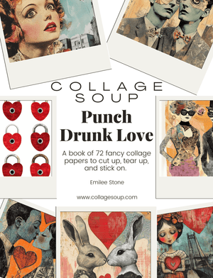 Collage Soup Punch Drunk Love | Paperback | Love-adjacent imagery for cutting, tearing & remixing