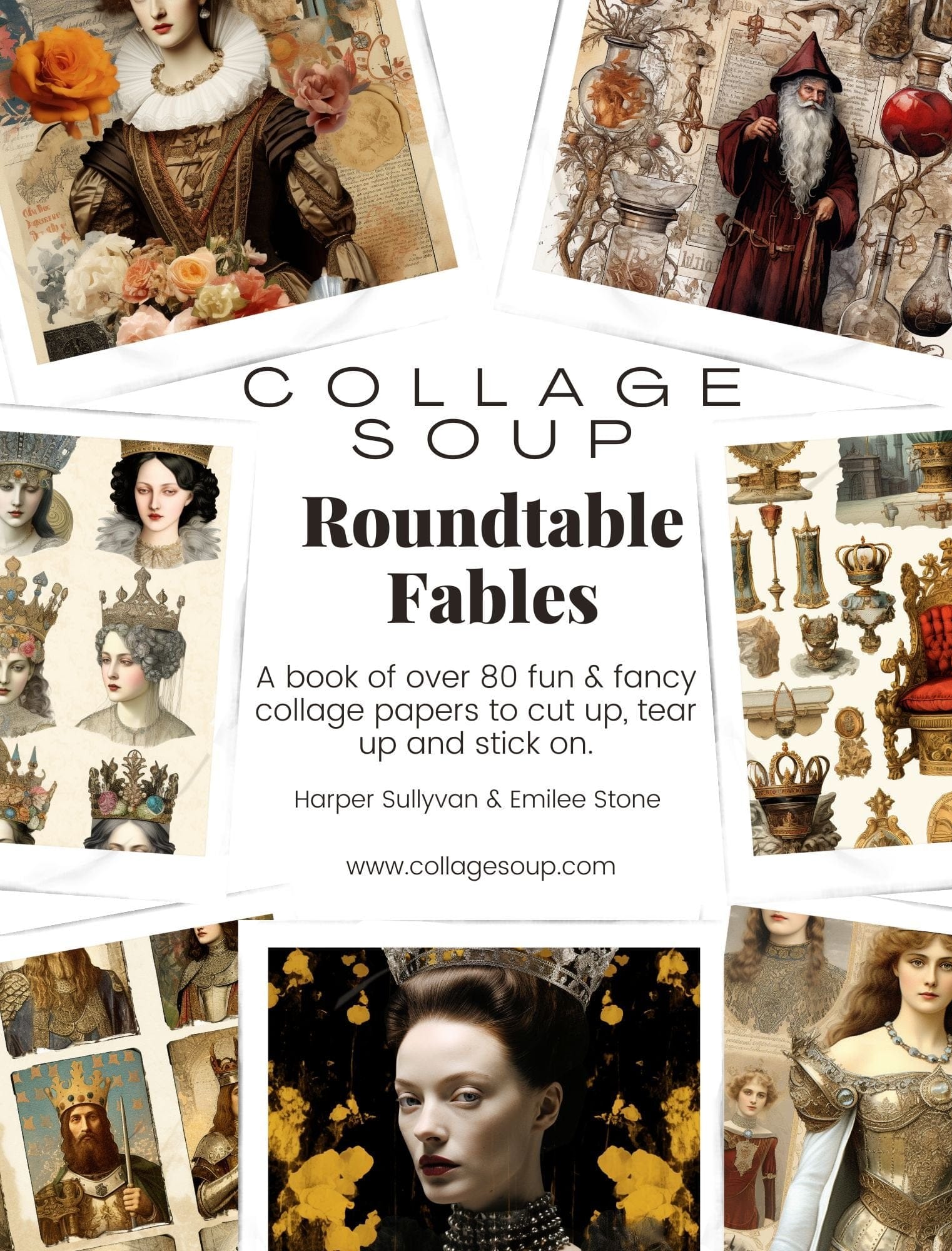 Collage Soup Roundtable Fables: An Arthurian Collage Journey