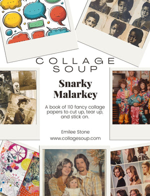 Collage Soup Snarky Malarkey: A Nostalgic & Quirky Collage Experience