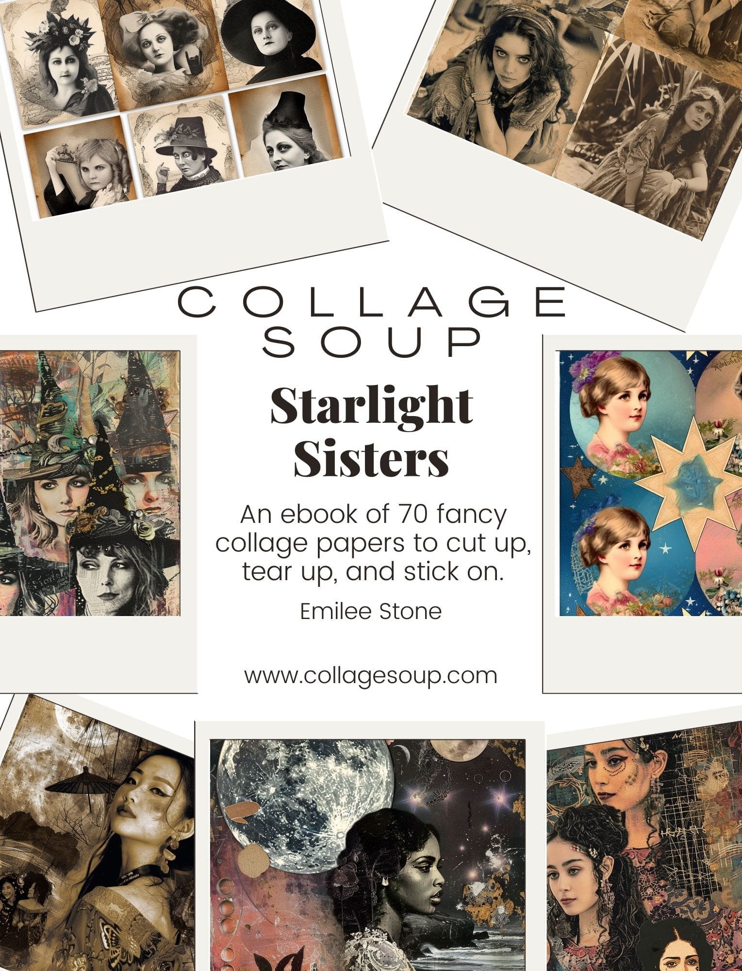 Collage Soup Starlight Sisters: A 70-Page Printable eBook of Mystical Collage Images