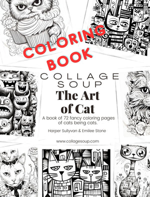 Collage Soup The Art of Cat – A Whimsical Coloring & Mixed Media Book
