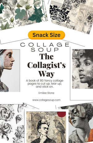 Collage Soup The Collagist’s Way | Paperback | Fancy collage papers, scrollwork designs, artistic textures