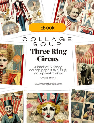 Collage Soup Three Ring Circus | eBook | Vintage circus collage sheets for creative projects