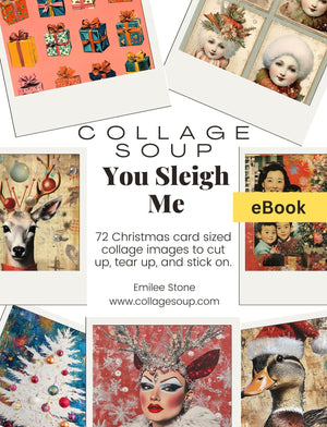 Collage Soup You Sleigh Me - 72 Christmas card sized collage images eBook