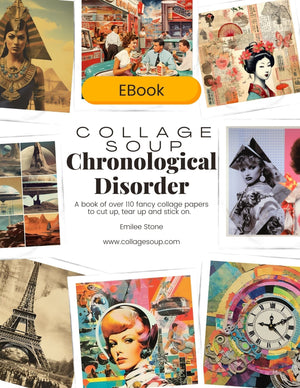 Collage Soup Chronological Disorder | eBook | Surreal time-bending collage papers across eras