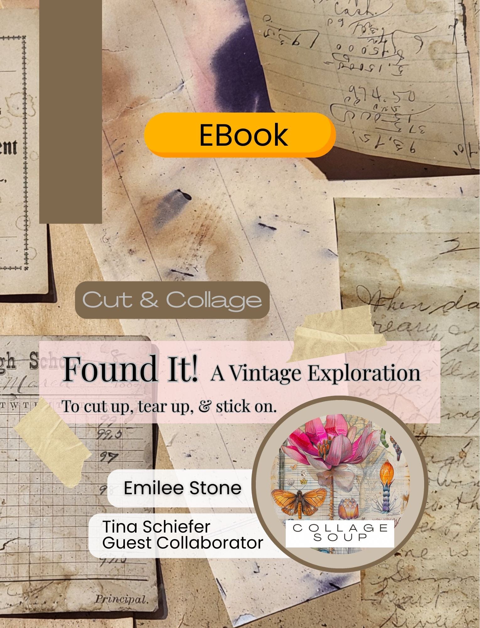 Collage Soup Found It! – eBook | 84 Pages of Vintage Collage Papers with Photography by Tina Schiefer