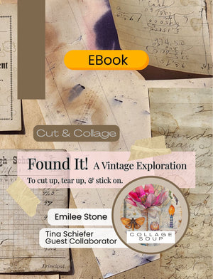 Collage Soup Found It! – eBook | 84 Pages of Vintage Collage Papers with Photography by Tina Schiefer
