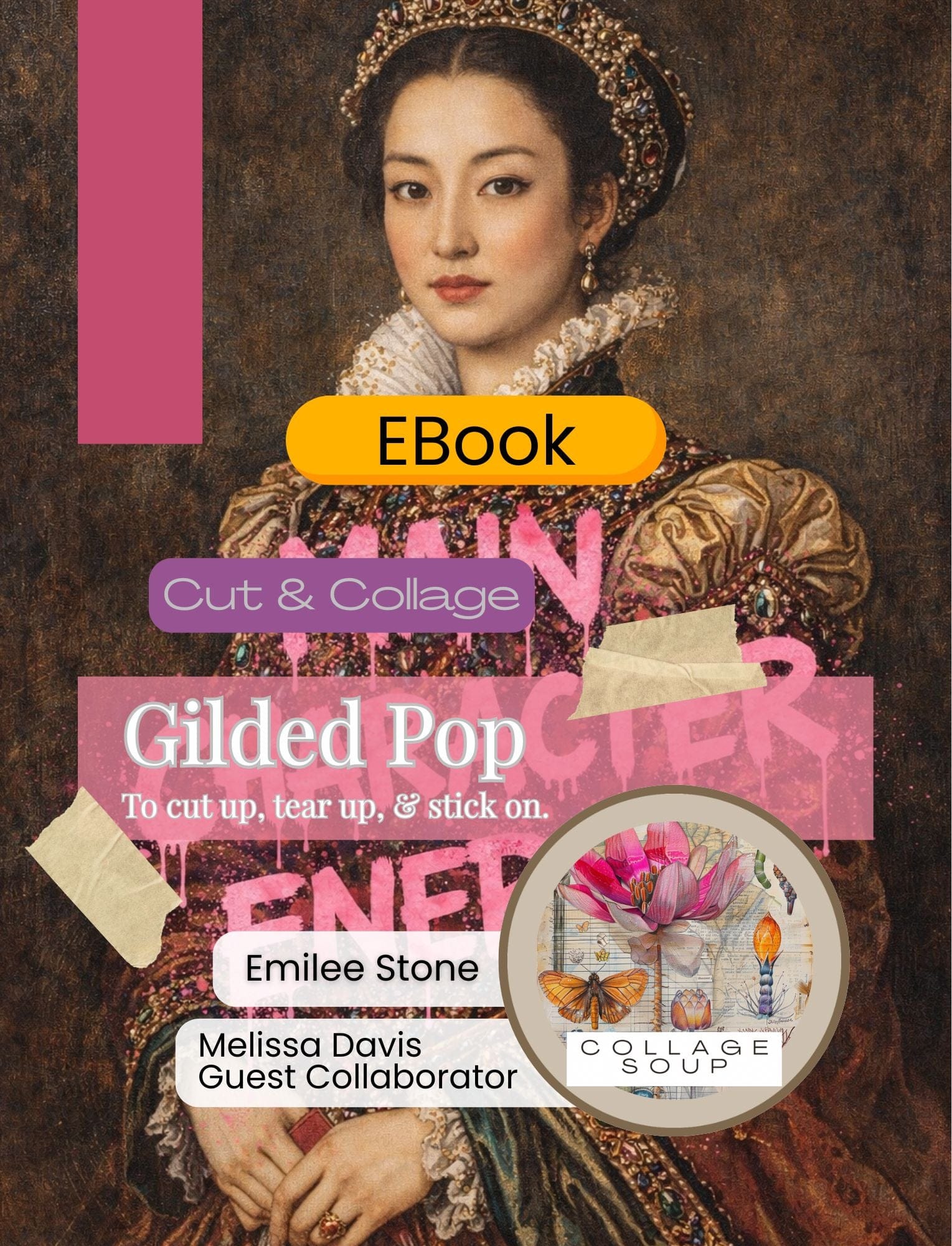Collage Soup Gilded Pop | eBook | Classical collage disrupted with modern pop attitude