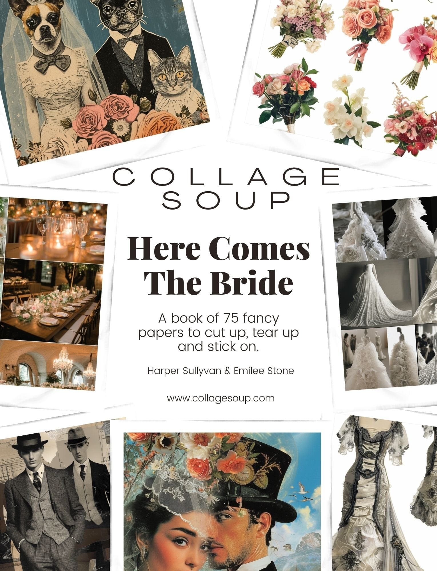 Collage Soup Here Comes The Bride: 75-Page eBook of Romantic & Whimsical Wedding Collage