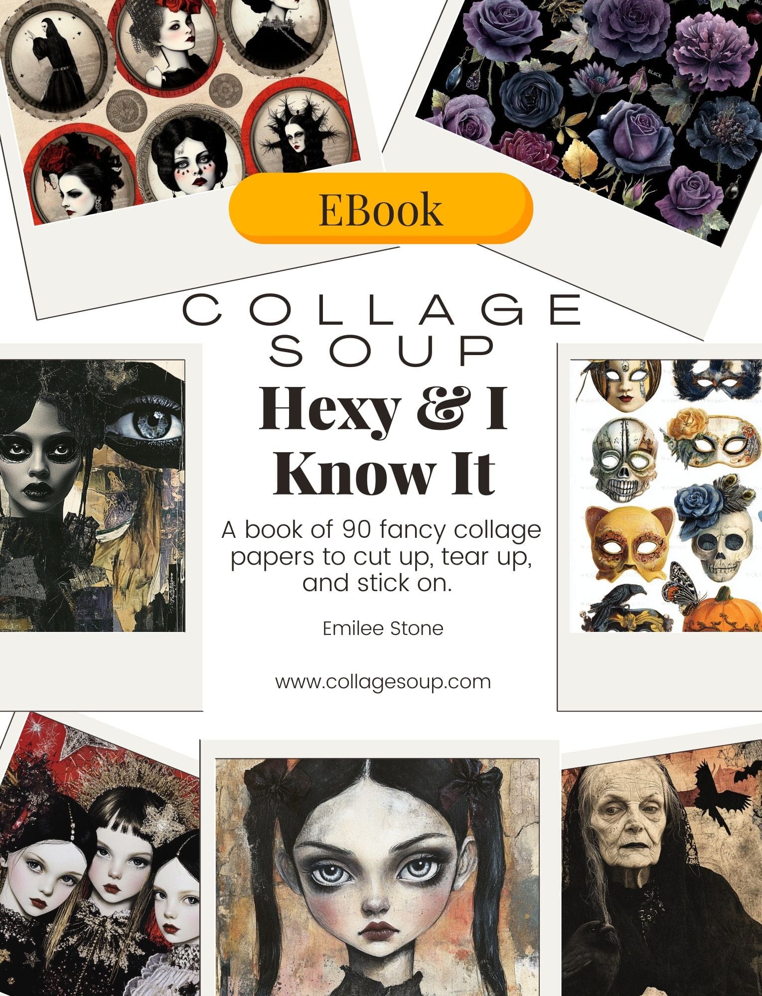 Collage Soup Hexy & I Know It (eBook) Gothic Halloween Collage Pages – 90+ Digital Designs