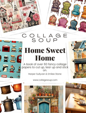 Collage Soup Home Sweet Home: 60-Page Printable Collage eBook from Fundamentals Series