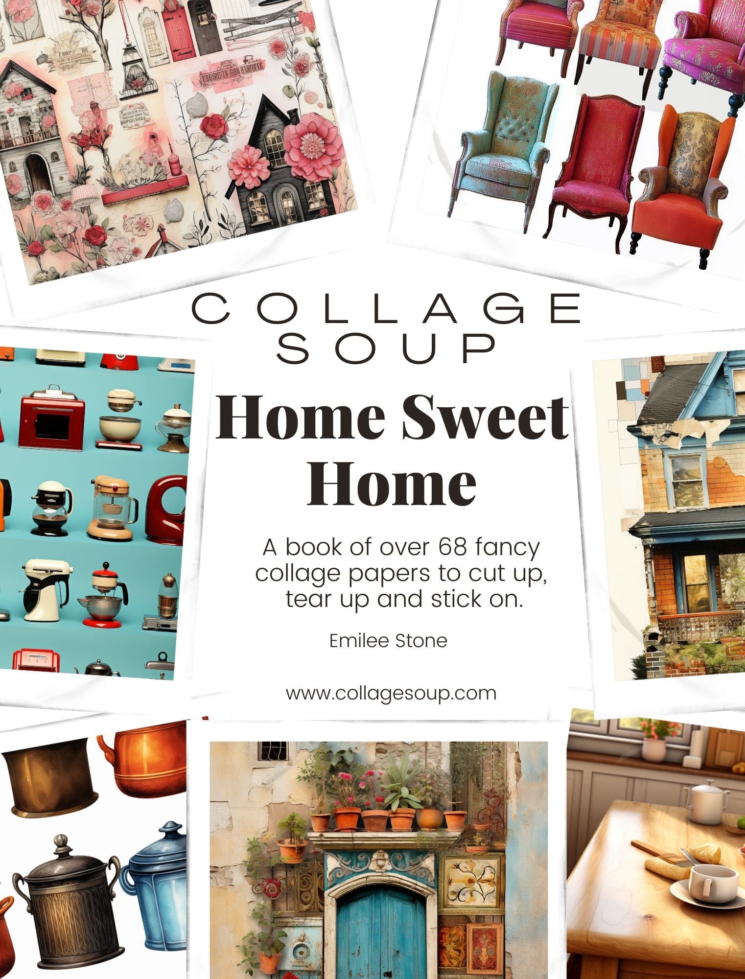 Collage Soup Home Sweet Home (eBook) Retro Interiors & Household Treasures – 68 Pages