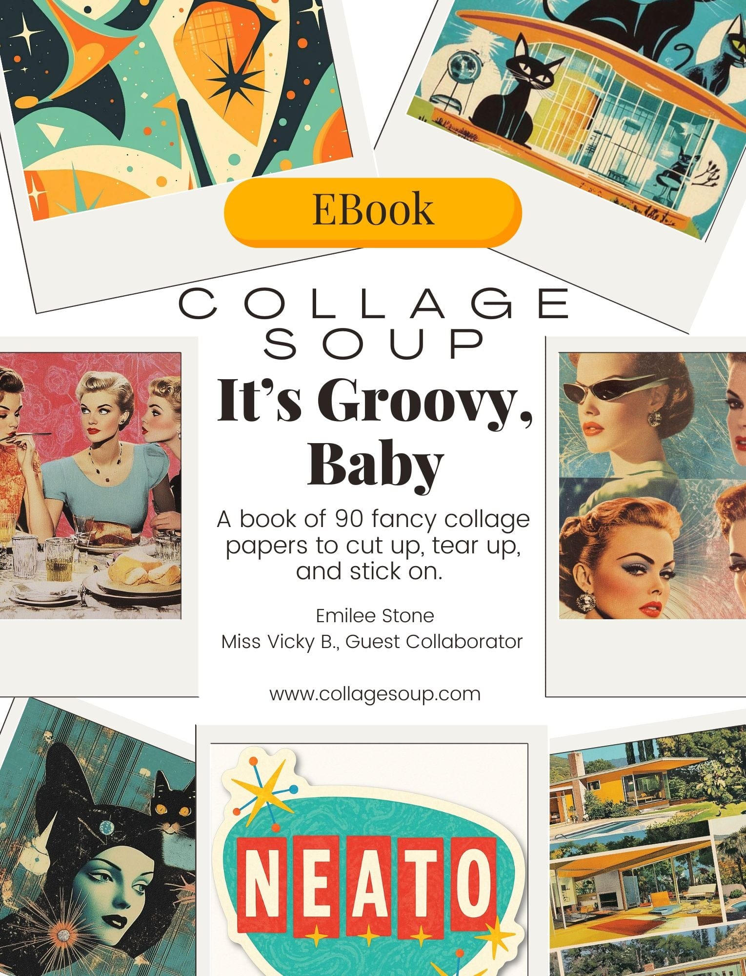 Collage Soup It’s Groovy Baby (eBook) | 1960s Atomic Age Ephemera for Collage, Journals & Mixed Media