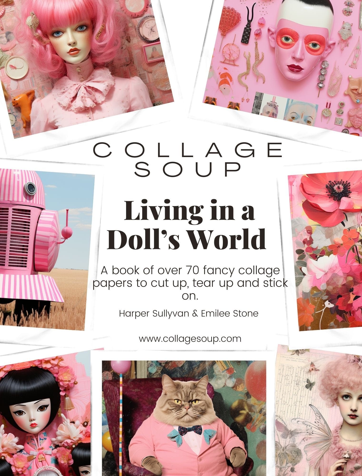 Collage Soup Living In A Doll’s World: A 70-Page Pink-Themed Collage eBook