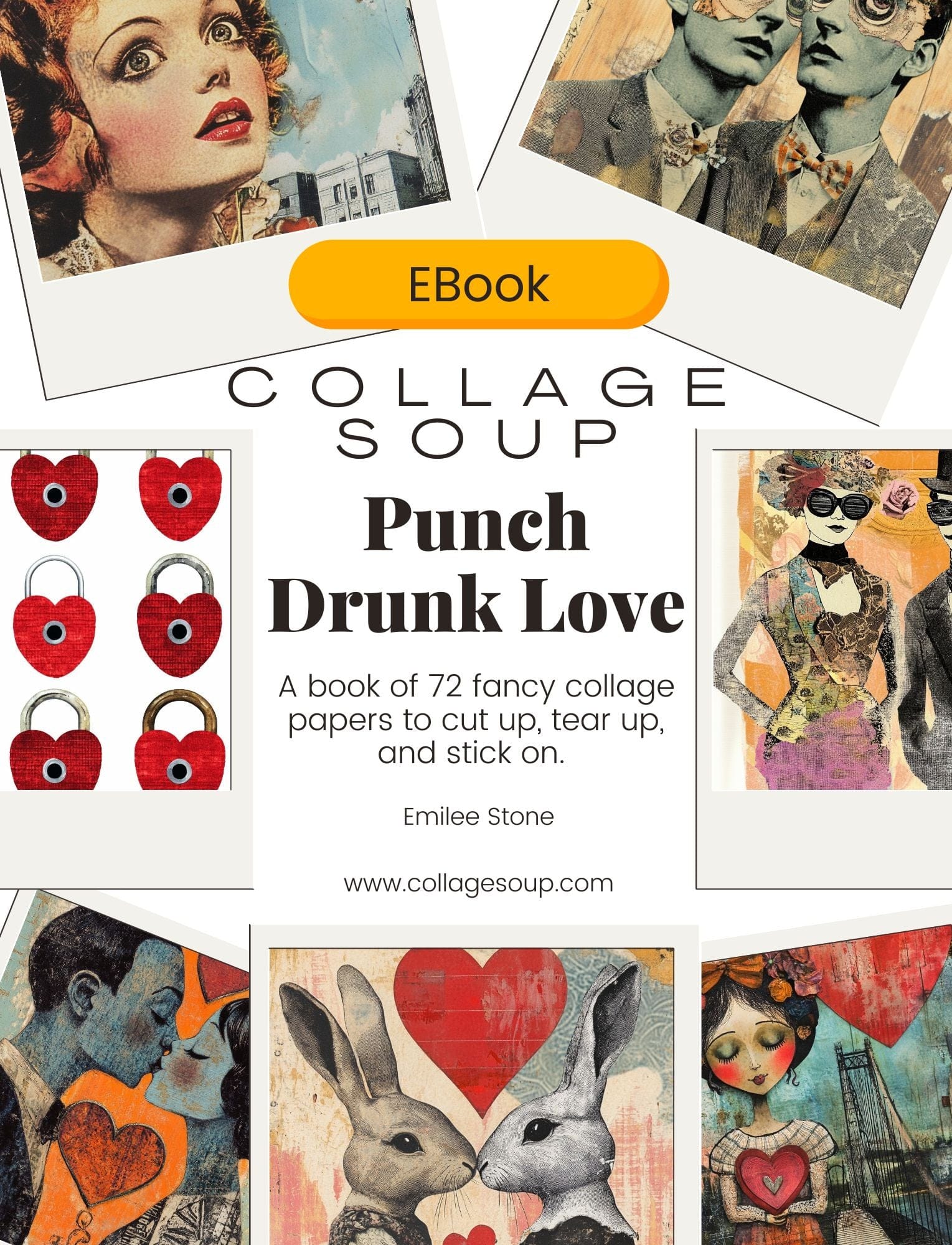 Collage Soup Punch Drunk Love | eBook | Valentine collage papers for messy, tender love stories