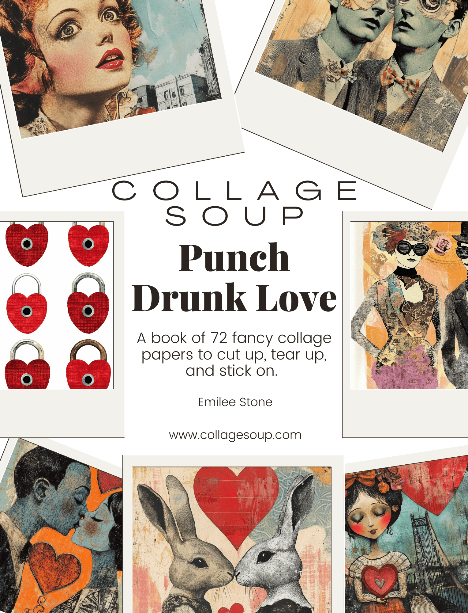 Collage Soup Punch Drunk Love | Paperback | Love-adjacent imagery for cutting, tearing & remixing