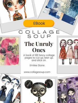 Collage Soup The Unruly Ones | eBook | Expressive doll collage sheets & textured mixed media backgrounds
