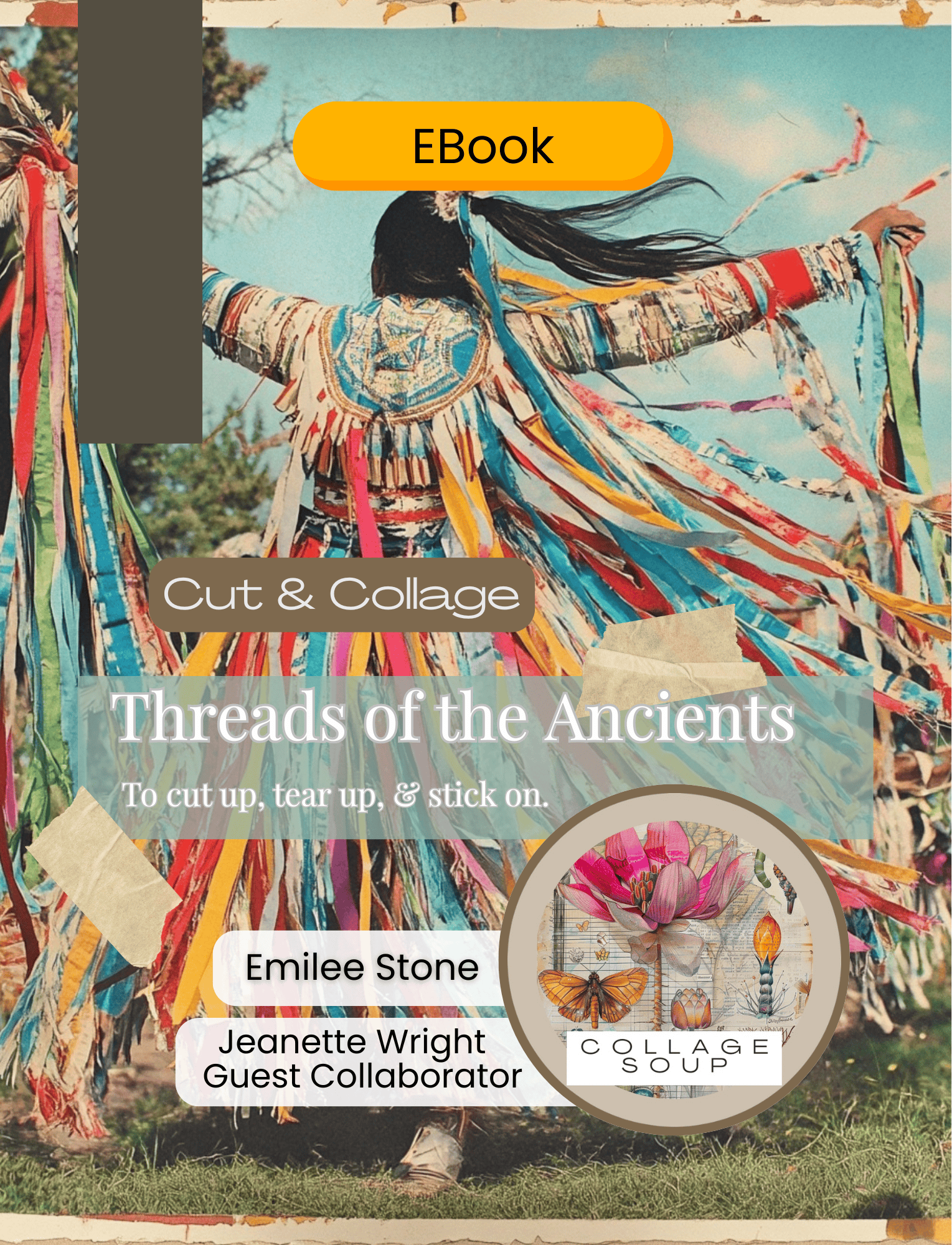 Collage Soup Threads Of The Ancients | eBook | Indigenous-inspired collage papers for journals & mixed media