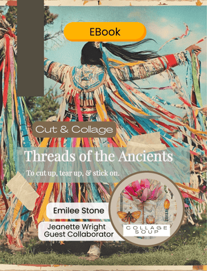 Collage Soup Threads Of The Ancients | eBook | Indigenous-inspired collage papers for journals & mixed media