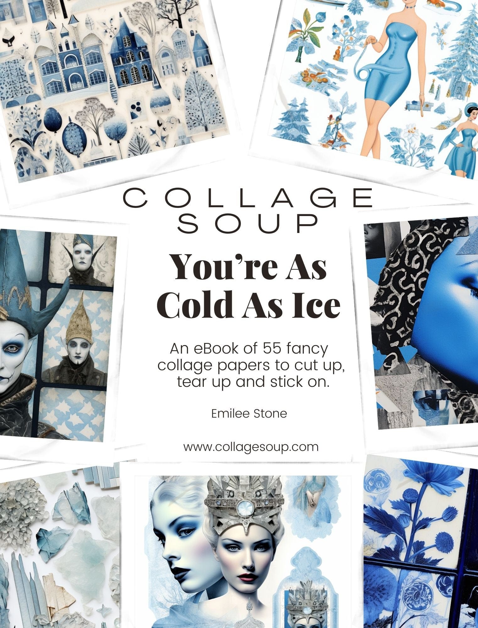 Collage Soup You’re As Cold As Ice – A $0.99 Winter-Themed Printable eBook