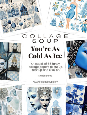 Collage Soup You’re As Cold As Ice – A $0.99 Winter-Themed Printable eBook